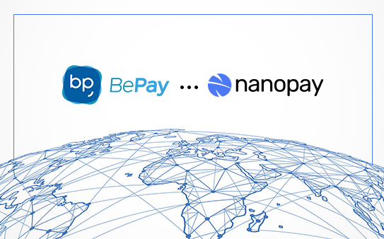 You are currently viewing BePay partners with nanopay to enable cross-border payments for their customers
